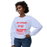 I Aint Afraid Of No Ghost Lightweight Crewneck Sweatshirt