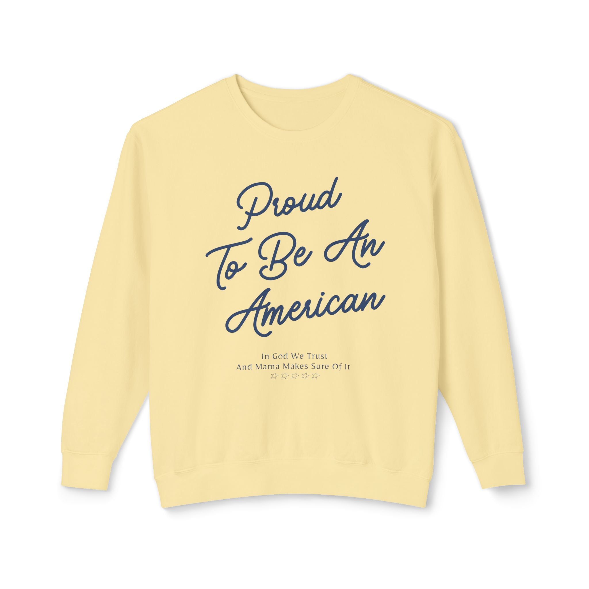 Proud To Be An American Lightweight Crewneck Sweatshirt