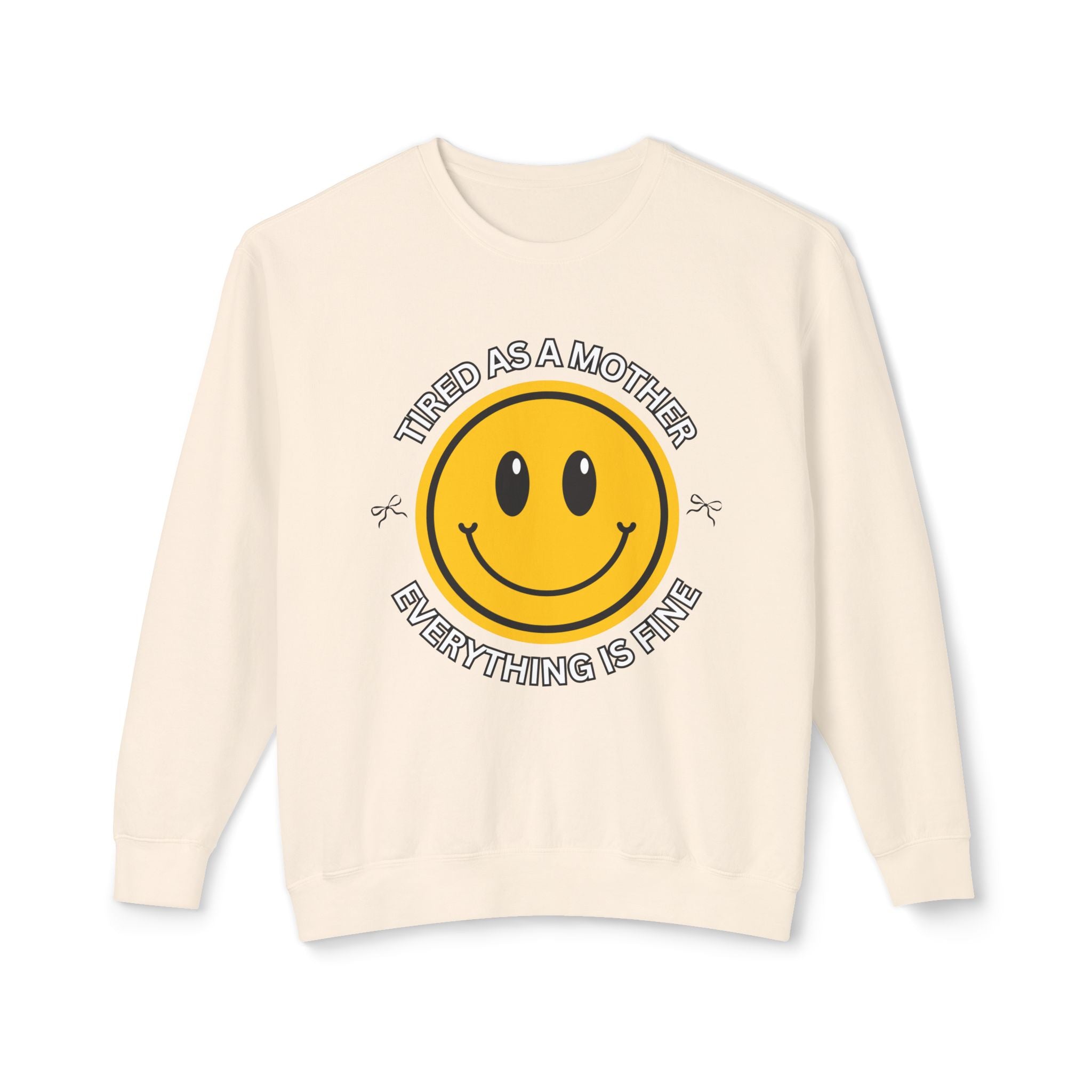 Tired As A Mother Lightweight Crewneck Sweatshirt