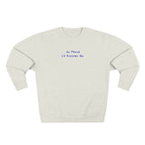 No Place I'd Rather Be Crewneck Sweatshirt