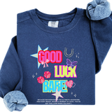 Good Luck Babe Crewneck Sweatshirt