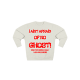 I Aint Afraid Of No Ghost Crewneck Sweatshirt