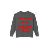 I Aint Afraid Of No Ghost Lightweight Crewneck Sweatshirt