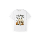 Too Glam To Give A Boo Tee